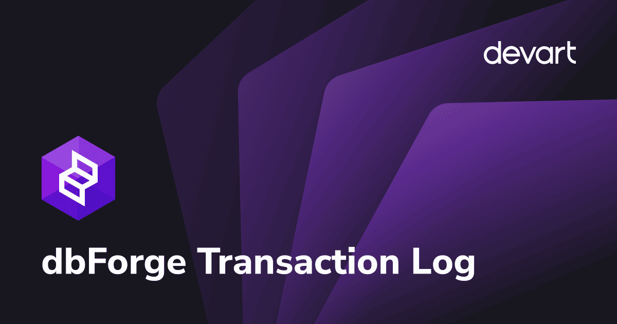 Download Devart dbForge Transaction Log v2025.3.107 - Devart dbForge ...